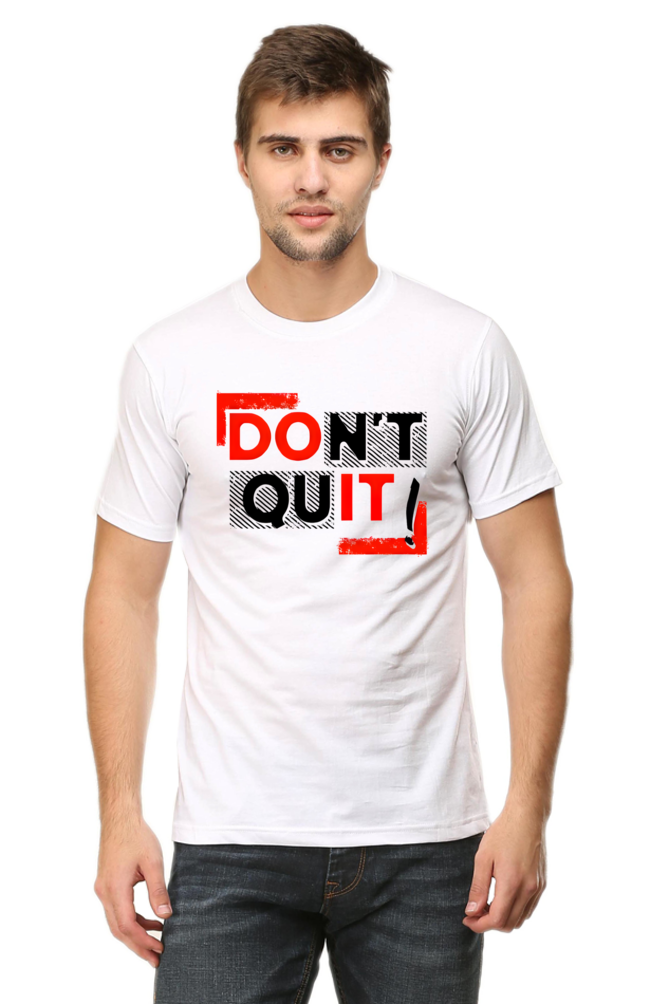 Don't Quit Motivational Graphic T-Shirt - Unisex Tee for Inspiration and Determination