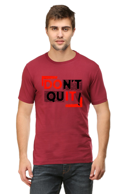 Don't Quit Motivational Graphic T-Shirt - Unisex Tee for Inspiration and Determination