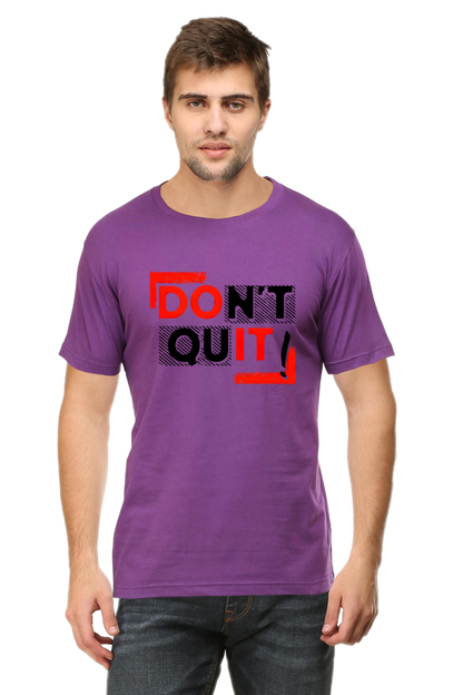 Don't Quit Motivational Graphic T-Shirt - Unisex Tee for Inspiration and Determination
