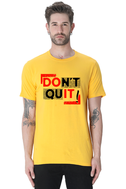 Don't Quit Motivational Graphic T-Shirt - Unisex Tee for Inspiration and Determination