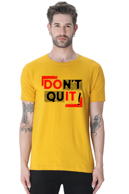 Don't Quit Motivational Graphic T-Shirt - Unisex Tee for Inspiration and Determination