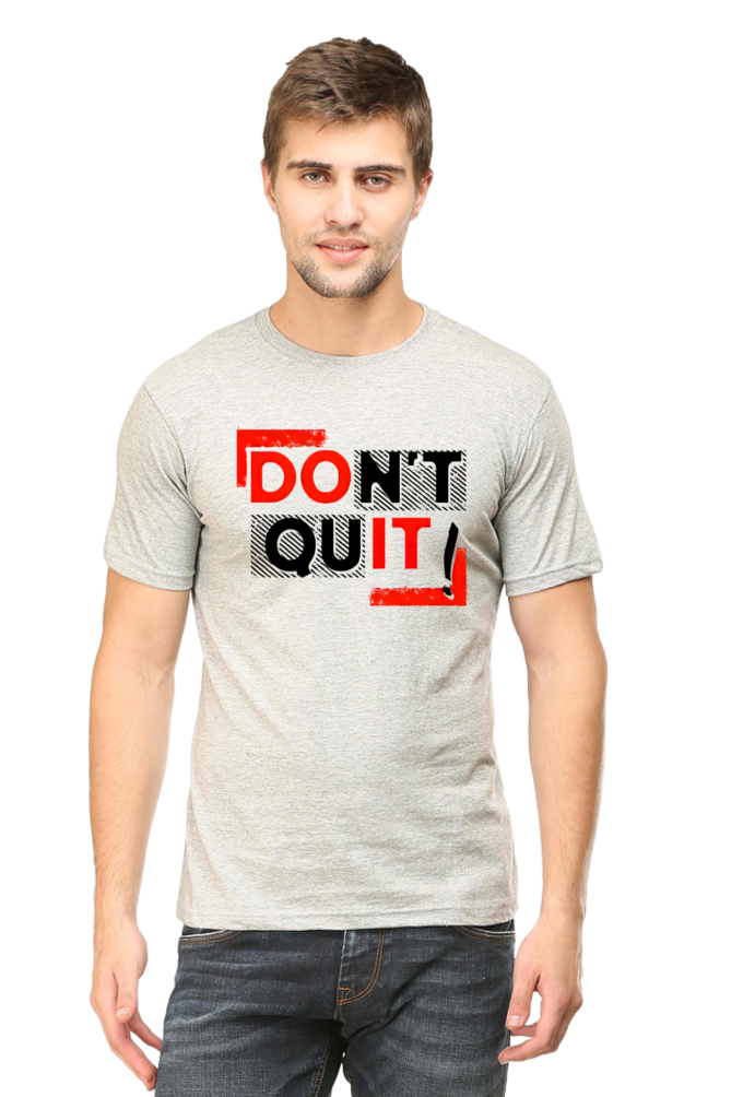 Don't Quit Motivational Graphic T-Shirt - Unisex Tee for Inspiration and Determination