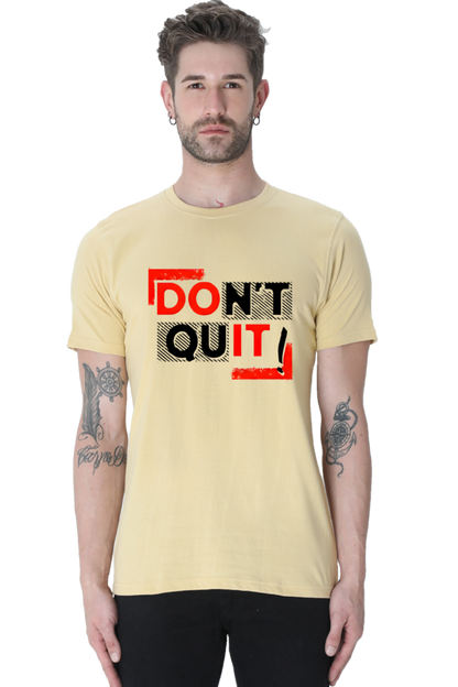 Don't Quit Motivational Graphic T-Shirt - Unisex Tee for Inspiration and Determination