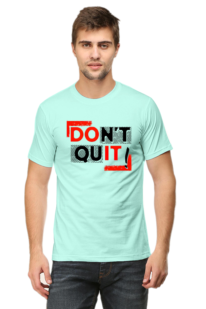 Don't Quit Motivational Graphic T-Shirt - Unisex Tee for Inspiration and Determination