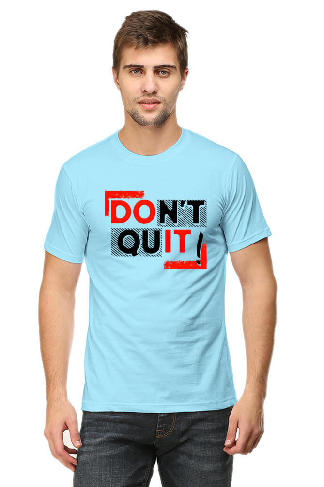 Don't Quit Motivational Graphic T-Shirt - Unisex Tee for Inspiration and Determination