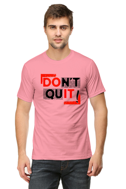Don't Quit Motivational Graphic T-Shirt - Unisex Tee for Inspiration and Determination