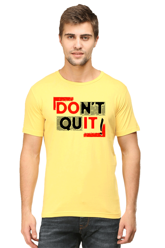 Don't Quit Motivational Graphic T-Shirt - Unisex Tee for Inspiration and Determination