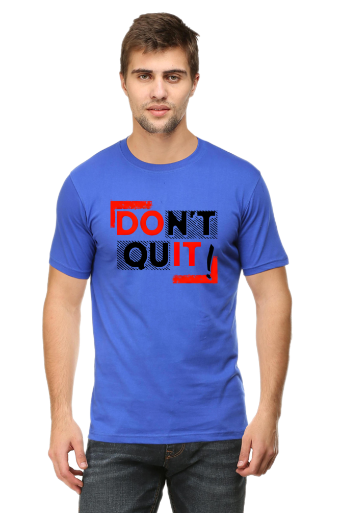 Don't Quit Motivational Graphic T-Shirt - Unisex Tee for Inspiration and Determination