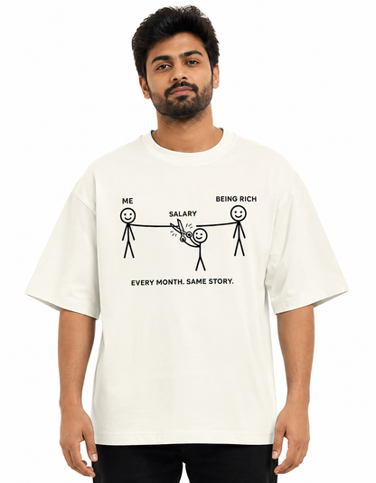 Every Month Same Story – Salary vs Being Rich Funny Stick Figure T-Shirt