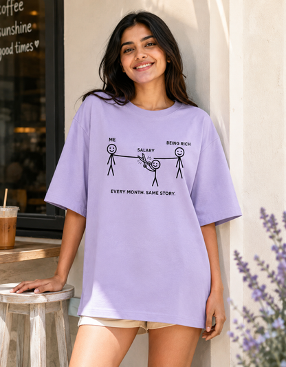 Every Month Same Story – Salary vs Being Rich Funny Stick Figure T-Shirt